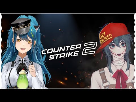 【COUNTER-STRIKE 2】 Competitive take 2 with @Omi_vt !【#VSPOEN #RemiaAotsuki】