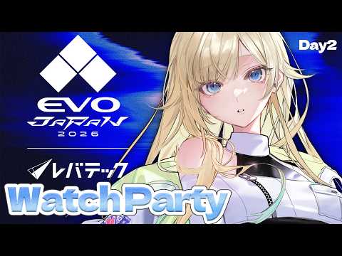 【スト6】DAY2 EVOJ26ミラー配信！！応援だ～～～！！！【ぶいすぽっ！/ 藍沢エマ】
