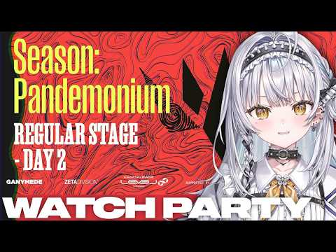 【#LTK Regular Stage Day 2】ウォッチパーティーさせていただきます！【ぶいすぽっ！ #銀城サイネ 】