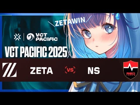 【VCT Pacific: KICKOFF - 1주차 1일 차】ZETA vs NS 보기！ #VCTWatchParty【부이수포 / 코카게 츠무기】