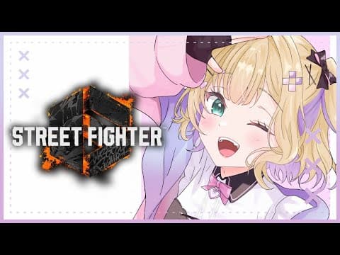 [STREET FIGHTER 6] First, aim for Platinum!! 🔥 [Vspo! Noah Kurumi]
