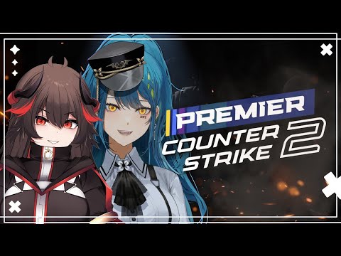 【COUNTER-STRIKE 2】 Premier with Fifi before the season ends  【#VSPOEN #RemiaAotsuki】