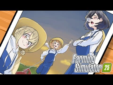 [Farming Simulator 25] Daily Farming [Vspo! / Yuuhi Sendo]