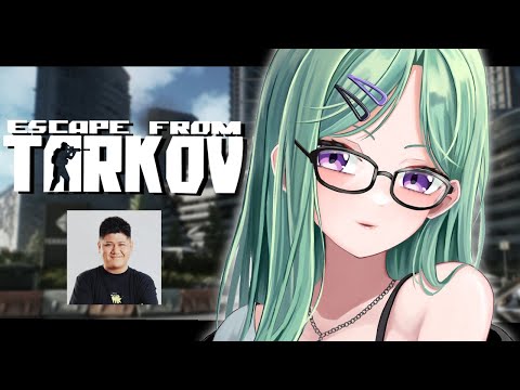 [Escape from Tarkov] Day Coff w/rassya [Vspo!/Beni Yakumo]