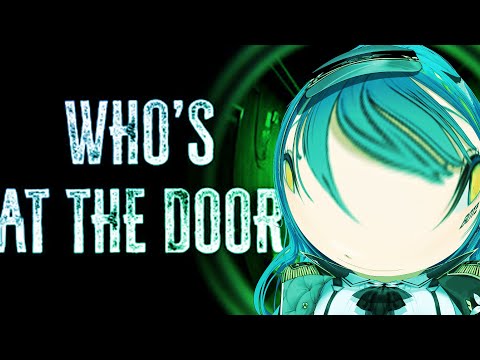 [WHO'S AT THE DOOR] Knock Knock!? [#VSPOEN #RemiaAotsuki]