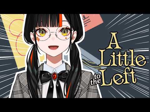【  A Little to the Left 】　朝だから頭の体操するぞ！！！！！！！！！　【 ぶいすぽっ！ ⁠/蝶屋はなび 】