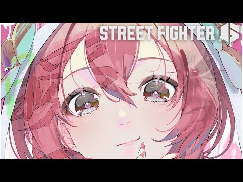 【スト6】やってくぞー！！【 ぶいすぽっ！甘結もか 】