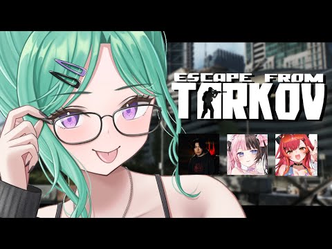 [Escape from Tarkov] What is this lineup!? w/ SPYGEA, Hinano Tachibana, Tsuna Nekota [Vspo!/Beni Yakumo]
