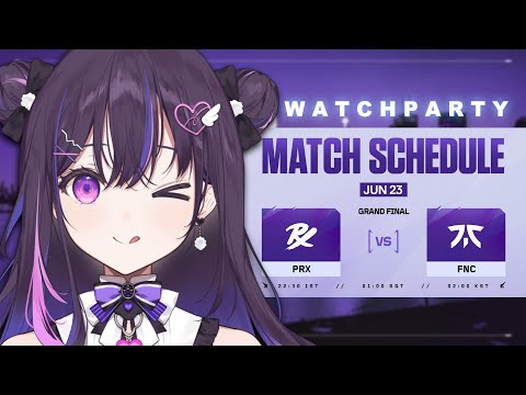 【VCT 마스터스 토론토】 PRX vs. FNC — 결승전 #VCTWatchparty 【#VSPOEN #美暮ナリン】