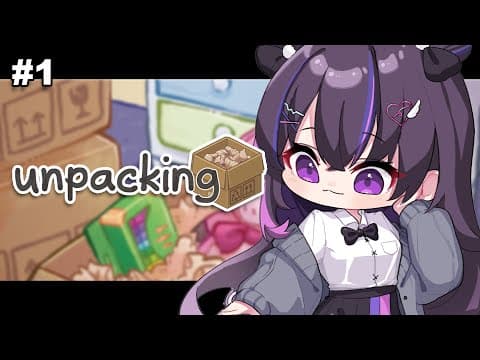 【Unpacking】 hi i back :3 【#VSPOEN #NarinMikure】