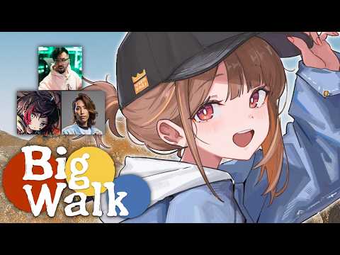 【Big Walk】デ　　カ　　歩　　き　　部　#2 【 ぶいすぽっ！ / 千燈ゆうひ 】