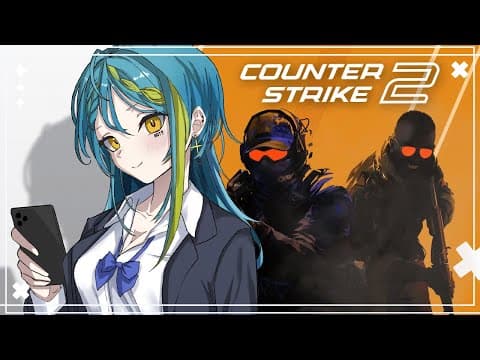 [COUNTER-STRIKE 2] Let's get 19k today! [#VSPOEN #Remia AotsukiAotsuki]