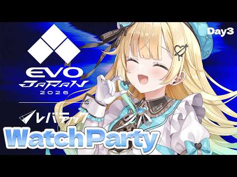 【スト6】DAY3 EVOJ26ミラー配信！！うおお～～！！【ぶいすぽっ！/ 藍沢エマ】
