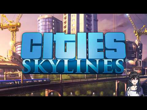 【Cities: Skylines】앞으로를 위해 도시 건설을 경험해 두기【Vspo!/Uruha Ichinose】