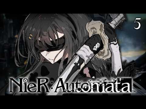 【NIER: AUTOMATA】glory to mankind ! | PART 5【#VSPOEN #AryaKuroha】