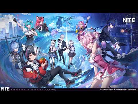 【NTE: Neverness to Everness】新作ゲームプレイさせていただくー❣【ぶいすぽっ！/花芽すみれ】