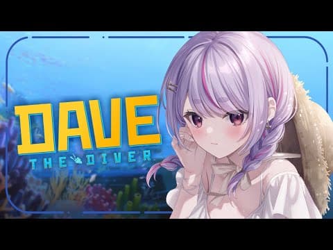 【Dave the Diver】 Chiru Daibu 【Vspo/Mimi Tosaki】