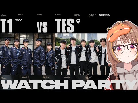 Worlds 2025 - T1 vs TES - 녹아웃 스테이지 - 준결승 공식 왓치 파티! 【 Vspo! Official / 千燈ゆうひ 】