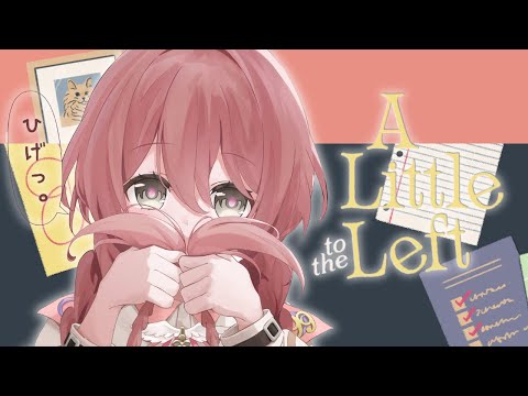 [A Little to the Left] It's been a while... A relaxing 1 hour ♪ [Vspo! Amayui Moka]
