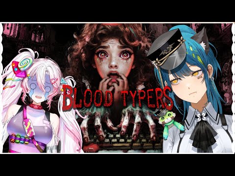 [BLOOD TYPERS] Let me suck your blood with @Hysteria_EVE  [#VSPOEN #RemiaAotsuki]
