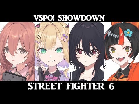 【街头霸王6】明天正式开始！最后会努力打角色对战！【Vspo! Noah Kurumi】