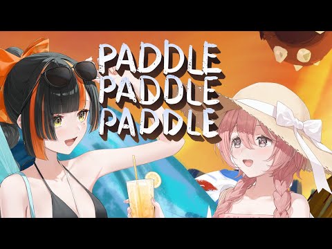 [Paddle Paddle Paddle] Traveling by paddle!!!!!! With Moka-tan!!!!!! [Vspo! / Choya Hanabi]