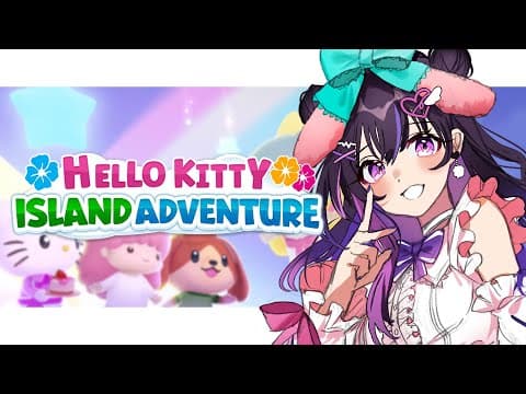 【Hello Kitty岛冒险】疗愈:3 【#VSPOEN #Narin MikureMikure】