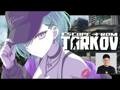 【 Escape from Tarkov 】ただいまタルコフ！22歳女性 w/rassya【ぶいすぽ/八雲べに】