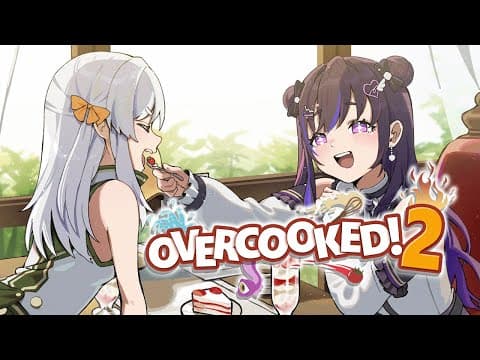 [Overcooked 2] we're here to serve + ANNOUNCEMENT [#VSPOEN #Jira JisakiJisaki]