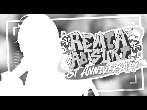 【1ST ANNIVERSARY PARTY🎉】  It's been a year?!? 【#VSPOEN #RemiaAotsuki】