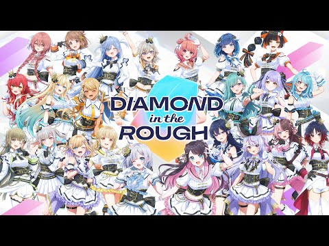 【ぶいすぽっ！】오리지널 곡 『DIAMOND in the ROUGH』【#DIAMONDintheROUGH】
