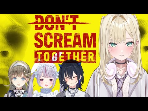 [Don't Scream Together] It's okay if we're all together! / Mimi Tosaki, Uruha Ichinose, Lisa Hanabusa [Vspo! Noah Kurumi]