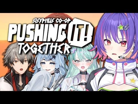 PUSHING IT! TOGETHER - SISYPHUS CO-OP 4 vtubers VS 1 boulder #VSPOEN #Riko Riko SolariRiko Solari