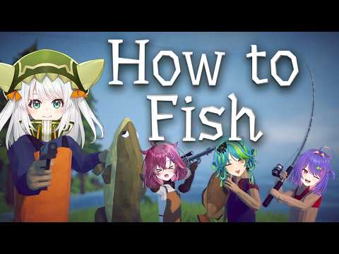 【How to Fish】no seriously, how?【#VSPOEN #JiraJisaki】
