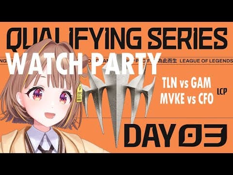#WatchPartyLCP TLN vs GAM - MVKE vs CFO | 2025 LCP Qualifying Series Day 3【 V-SPO! / Yuuhi Sendo 】
