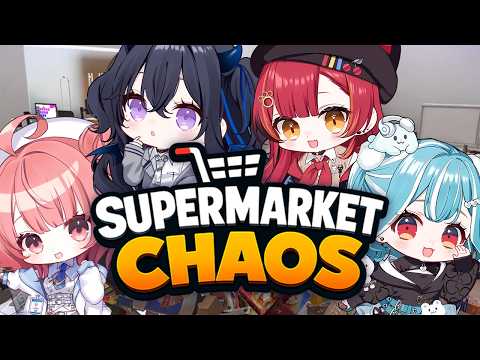 【Supermarket Chaos】４人でお片付け🎶【ぶいすぽ/一ノ瀬うるは】